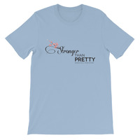 Stronger Than Pretty Unisex short sleeve t-shirt - Thumbnail 7