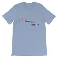 Stronger Than Pretty Unisex short sleeve t-shirt - Thumbnail 9