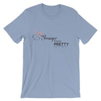 Stronger Than Pretty Unisex short sleeve t-shirt - Thumbnail 10