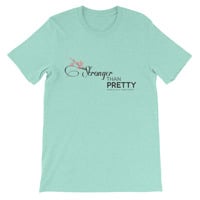 Stronger Than Pretty Unisex short sleeve t-shirt - Thumbnail 11