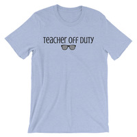 Teacher Off Duty Unisex short sleeve t-shirt - Thumbnail 2