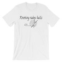 Knitting Takes Balls Unisex short sleeve t-shirt - Thumbnail 1