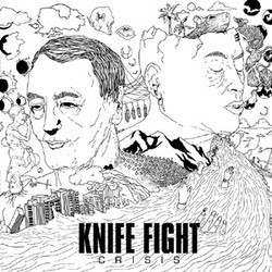 Knife Fight- Crisis LP