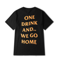 ONE DRINK AND WE GO HOME T SHIRT IN BLACK - Thumbnail 1