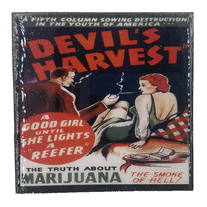 Reefer Madness - Devil's Harvest - A Good Girl Until She Lights A Reefer - Vintage Art -Handmade Coaster