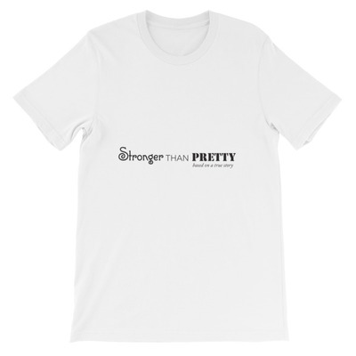 Unisex Stronger Than Pretty short sleeve t-shirt