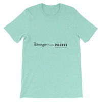 Unisex Stronger Than Pretty short sleeve t-shirt - Thumbnail 10