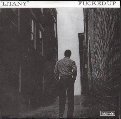 Fucked Up - Litany