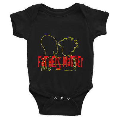 Father's matter infant bodysuit