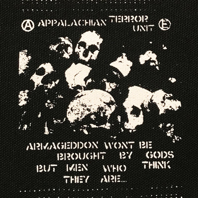 Appalachian terror unit - "armageddon won't be brought by gods..." - cloth patch