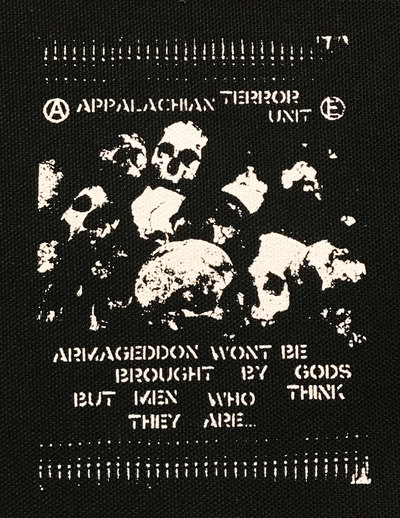APPALACHIAN TERROR UNIT - "Armageddon Won't Be Brought By Gods..." - Cloth patch