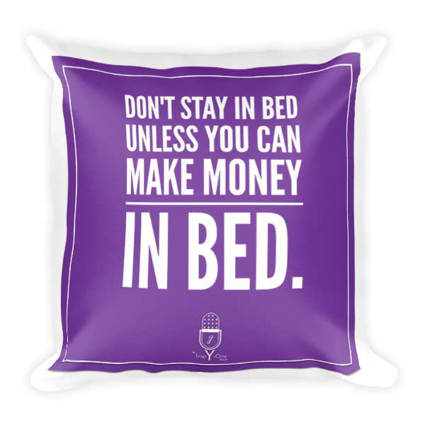 Square Pillow - Make money in bed