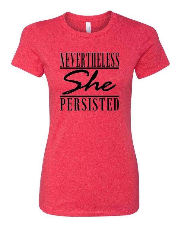 Nevertheless She Persisted