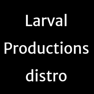 LARVAL PRODUCTIONS DISTRO