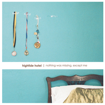 Hightide hotel "nothing was missing, except me" lp