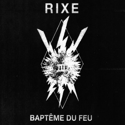 Rixe- bapteme du feu 7"