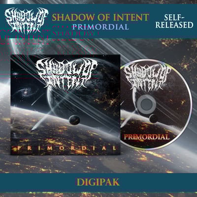 Shadow Of Intent - Primordial [Digipak]