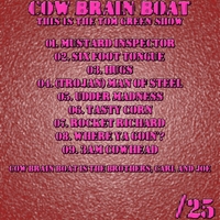 Cow Brain Boat "This Is The Tom Green Show" CDr - Thumbnail 2