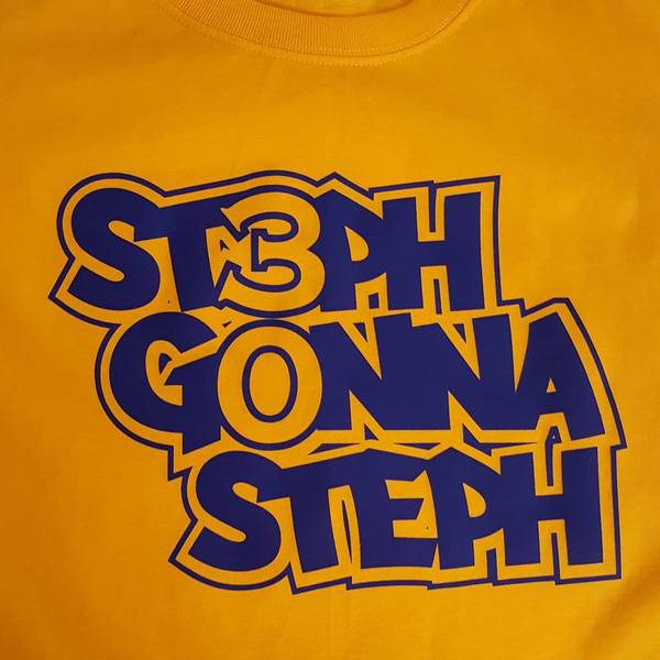Steph Gonna Steph Tee 
