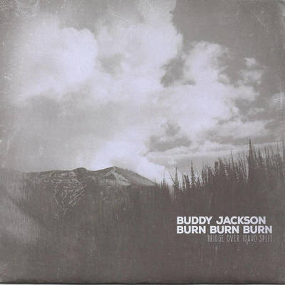 Buddy jackson/burn burn burn - split 7"