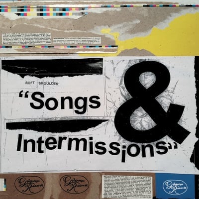 Soft shoulder "songs and intermissions" lp (gggr-090)