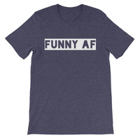 Funny af Unisex short sleeve t-shirt - Thumbnail 1