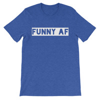 Funny af Unisex short sleeve t-shirt - Thumbnail 4
