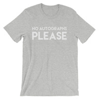 No Autographs Please Unisex short sleeve t-shirt - Thumbnail 2