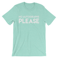 No Autographs Please Unisex short sleeve t-shirt - Thumbnail 3