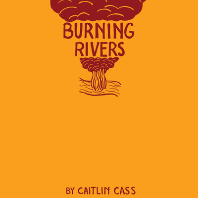 Burning rivers (pc vol8 iss1)