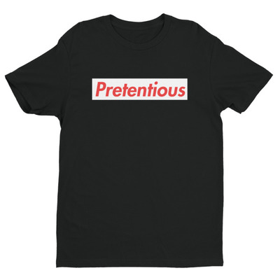 Pretenious