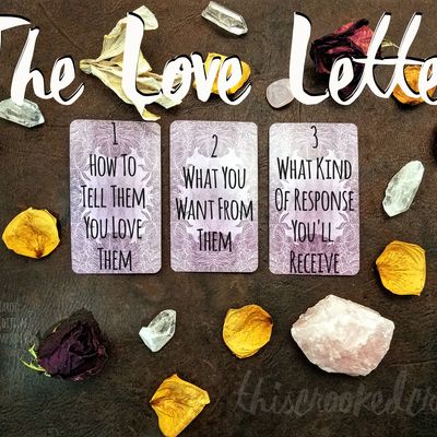 The love letter - how to express your feelings to your love intuitive psychic tarot oracle card divination simple relationship reading