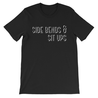 Side bends and sit ups unisex short sleeve t-shirt - Thumbnail 4