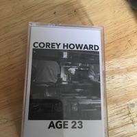 Corey Howard - Age 23 - Cassette Tape - Thumbnail 2