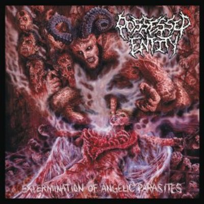 Possessed entity "extermination of angelic parasites" cd - Thumbnail 4