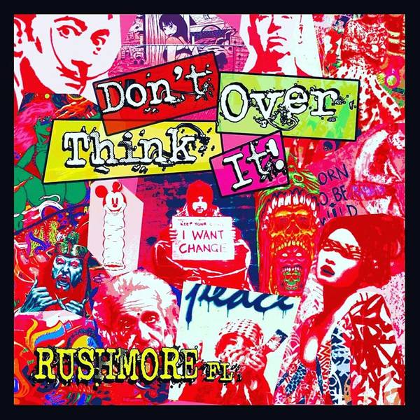 RushmoreFL - Don't Over Think It - CD