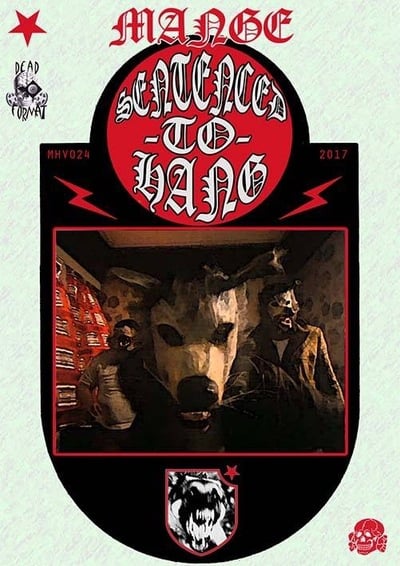 Mange Presents: Sentenced To Hang DVD