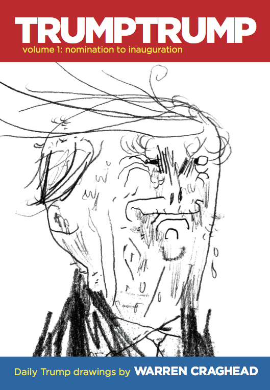 TRUMPTRUMP Volume 1 by Warren Craghead III