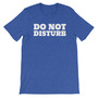 Do Not Disturb Unisex short sleeve t-shirt-2