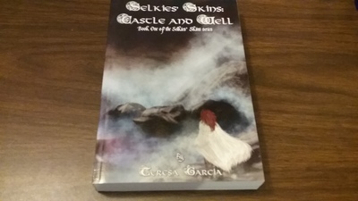 Selkies' Skins: Castle and Well (Selkies' Skins 1, autographed)