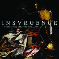 Insvrgence - Every Living Creature Dies Alone - Thumbnail 1