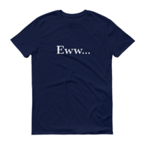 Eww tshirt