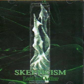 Skepticism - Lead and Aether (CD)