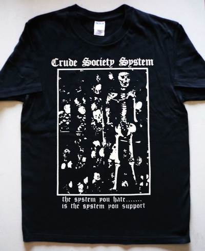 CRUDE S.S. - System You Hate T-shirt