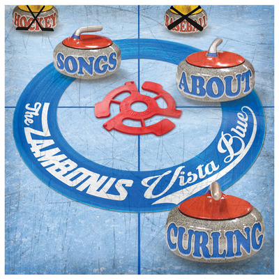 The zambonis & vista blue - songs about curling (winter olympics split 7-inch)