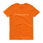 I make people cry t-shirt-1