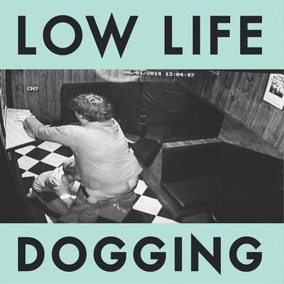 Low life "dogging" lp (uk press) best lp of decade! - Thumbnail 5