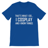 I Cosplay...And Know Things (Men's cut t-shirt) - Thumbnail 14