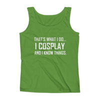 I Cosplay...And Know Things (Women's tank top) - Thumbnail 3