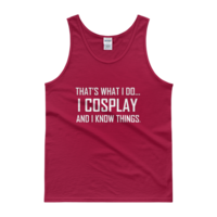 I Cosplay...And Know Things (Tank Top) - Thumbnail 4